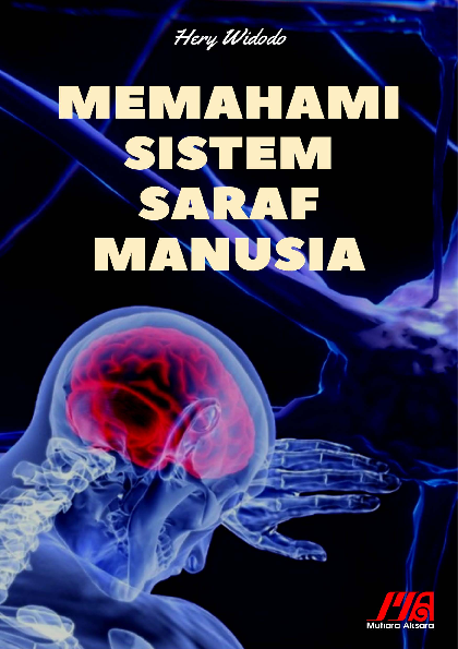 Memahami Sistem Saraf Manusia