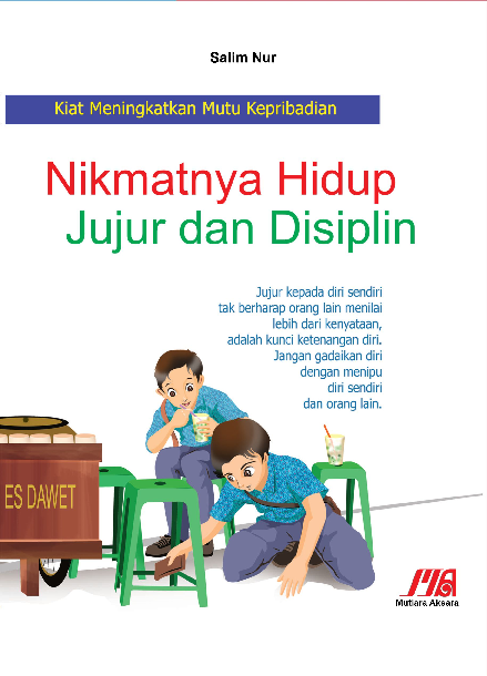 Nikmatnya Hidup Jujur dan Disiplin