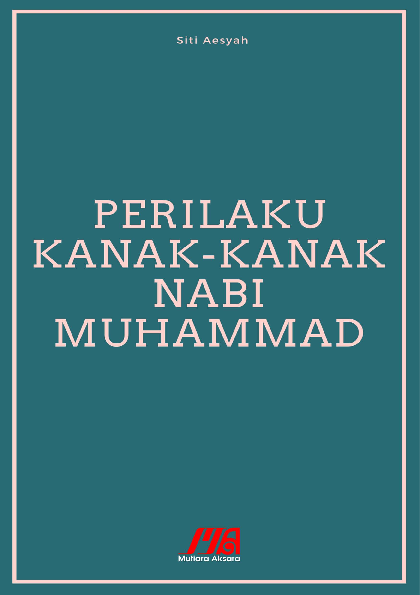 Perilaku Kanak - Kanak Nabi Muhammad