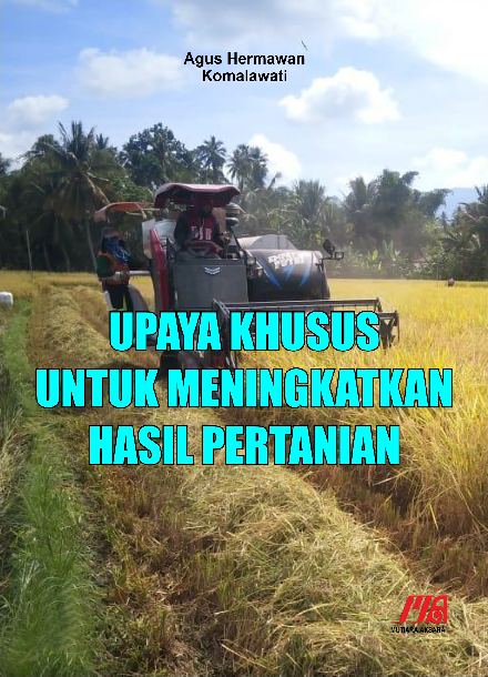 Upaya khusus untuk meningkatkan hasil pertanian