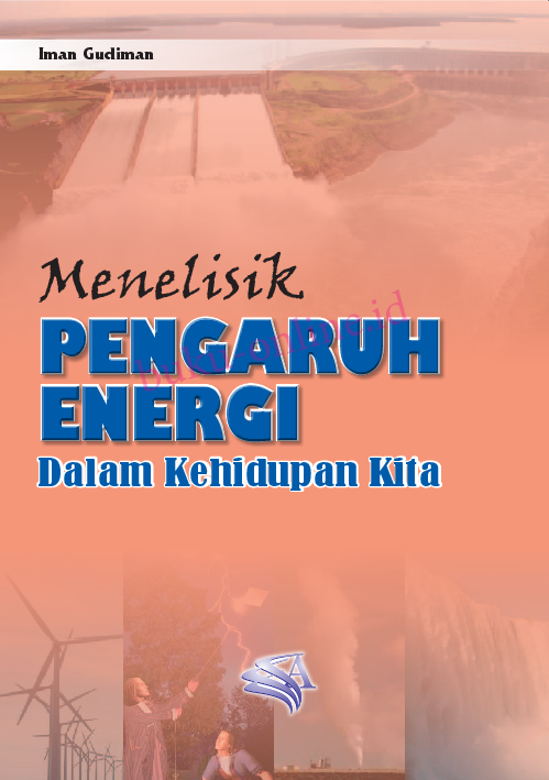 Menelisik Pengaruh Energi dalam Kehidupan kita