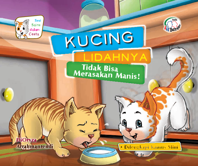 Kucing : lidahnya tidak bisa merasakan manis