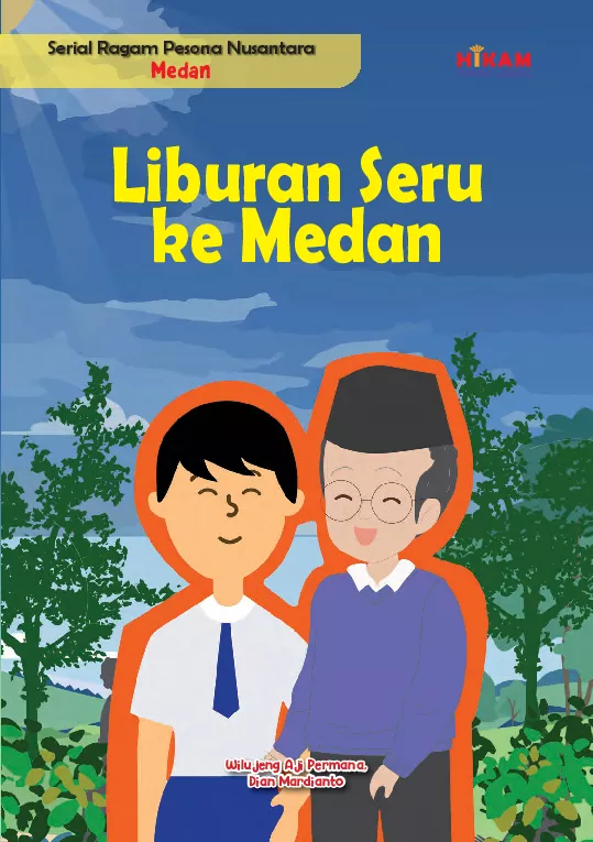 Serial Ragam Pesona Nusantara Medan: Liburan Seru ke Medan