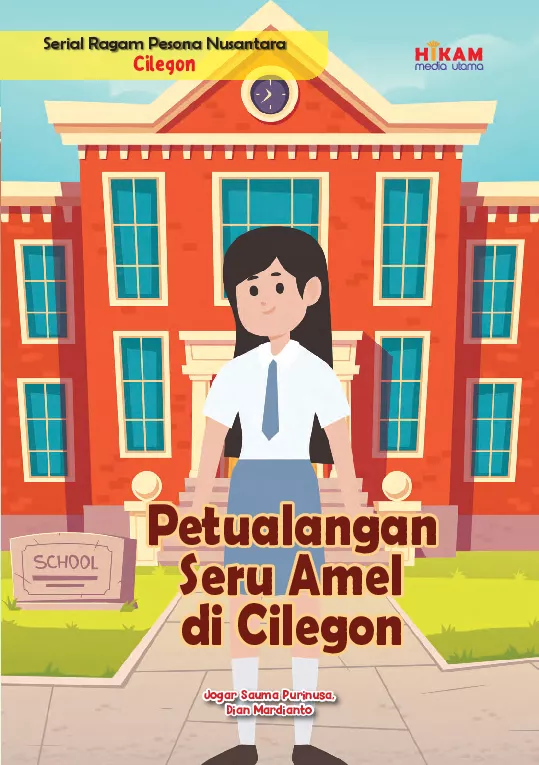 Serial Ragam Pesona Nusantara Cilegon: Petualangan Seru Amel di Cilegon