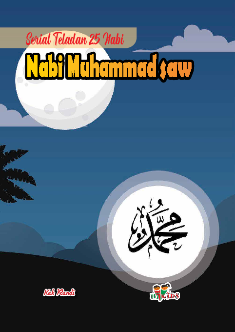 Nabi Muhammad SAW: Insan Mulia Teladan Kita