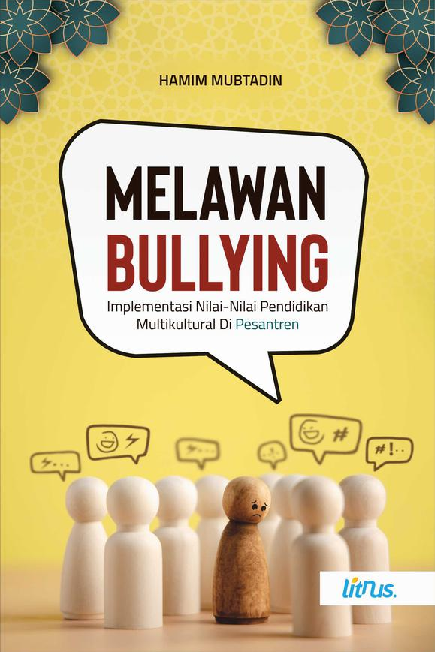 MELAWAN BULLYING Implementasi Nilai-Nilai Pendidikan Multikultural di Pesantren