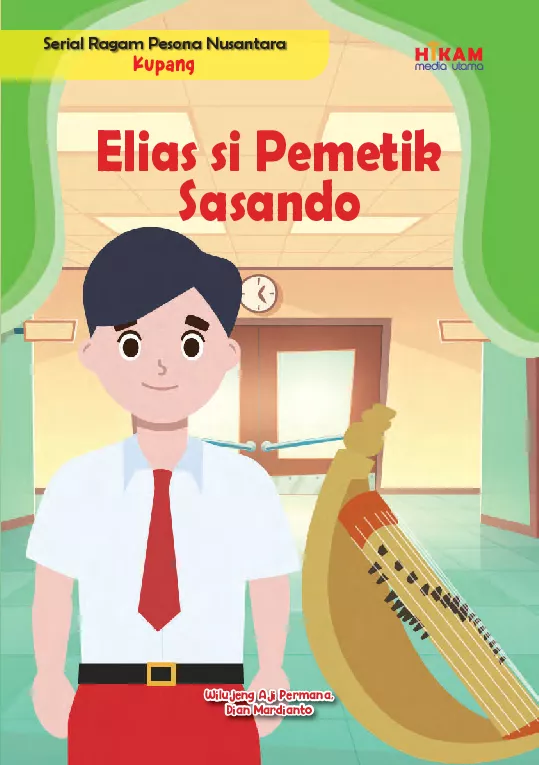 Serial Ragam Pesona Nusantara Kupang: Elias si Pemetik Sasando