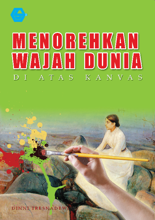 Menorehkan Wajah Dunia di Atas Kanvas