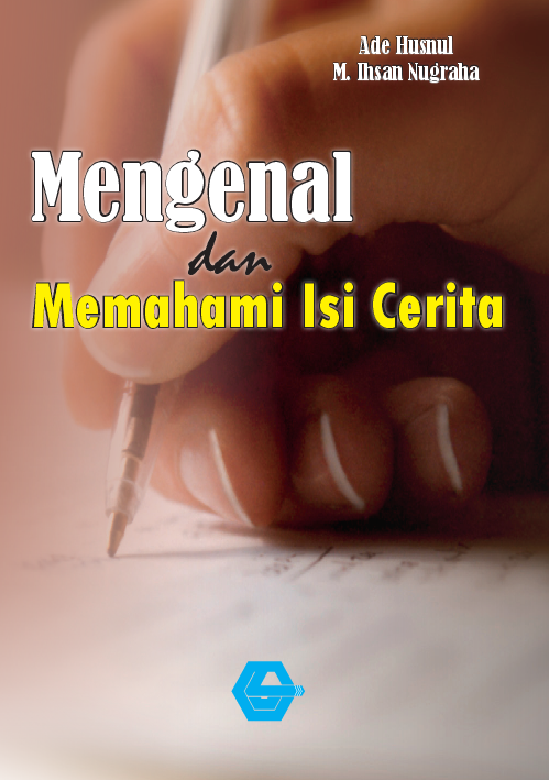 Mengenal dan memahami isi cerita