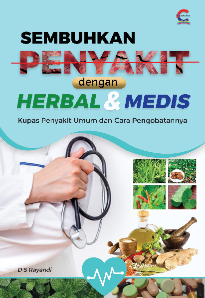 Sembuhkan Penyakit Dengan Herbal & Medis