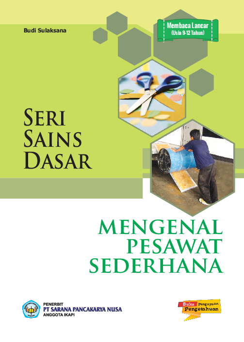 Seri Sains Dasar 4: Mengenal Pesawat Sederhana