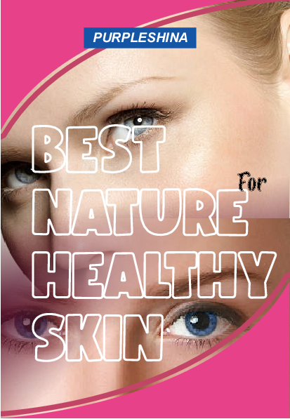 Best Nature for Healthy Skin