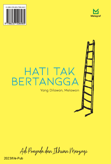 Hati Tak Bertangga: Yang Dilawan, Melawan