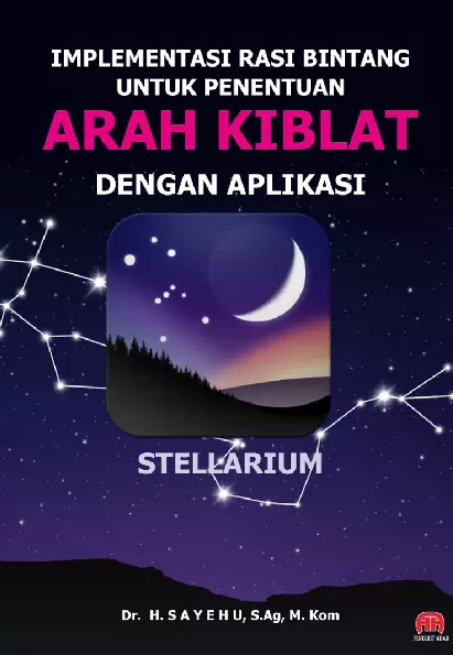 IMPLEMENTASI RASI BINTANG UNTUK PENENTUAN ARAH KIBLAT DENGAN APLIKASI STELLARIUM