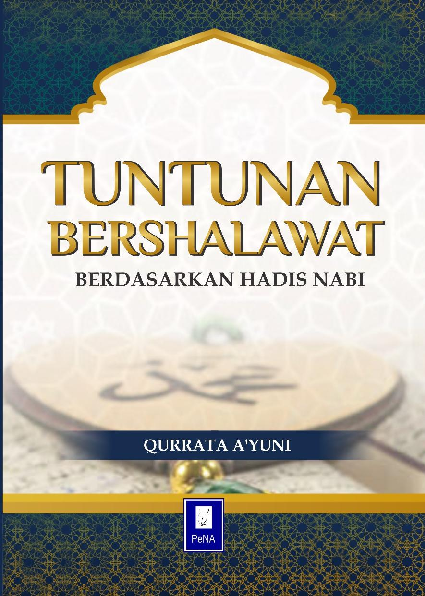 TUNTUNAN BERSHALAWAT BERDASARKAN HADIS NABI