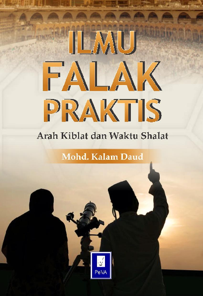 ILMU  FALAK  PRAKTIS:  Arah  Kiblat  dan  Waktu  Shalat