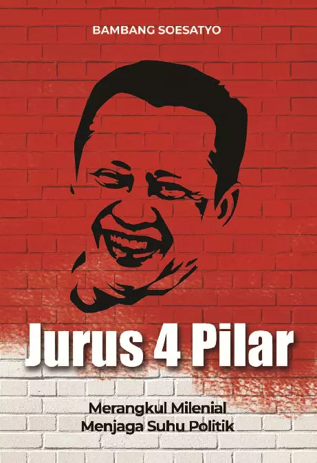 Jurus 4 Pilar: merangkul milenial menjaga suhu politik