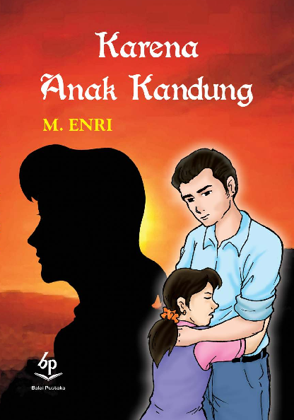 Karena Anak Kandung