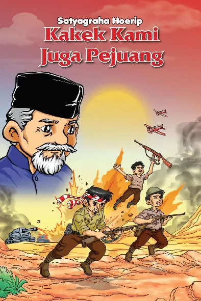 Kakek Kami Juga Pejuang