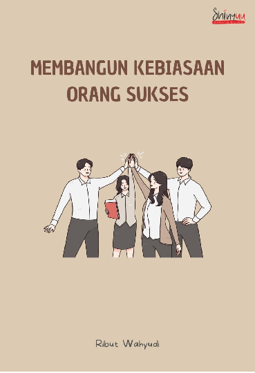 Membangun Kebiasaan Orang Sukses