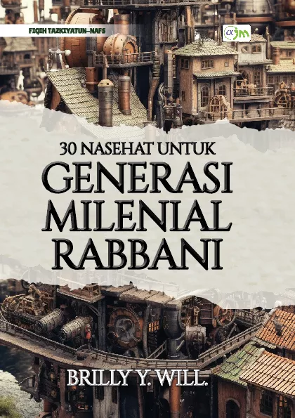 30 Nasehat Generasi Milenial Rabbani