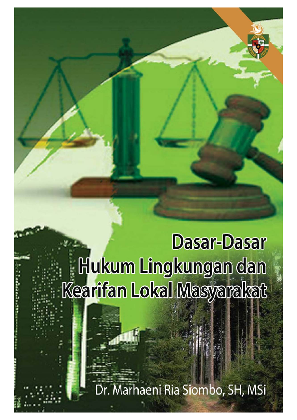 Dasar-dasar hukum lingkungan dan kearifan lokal masyarakat