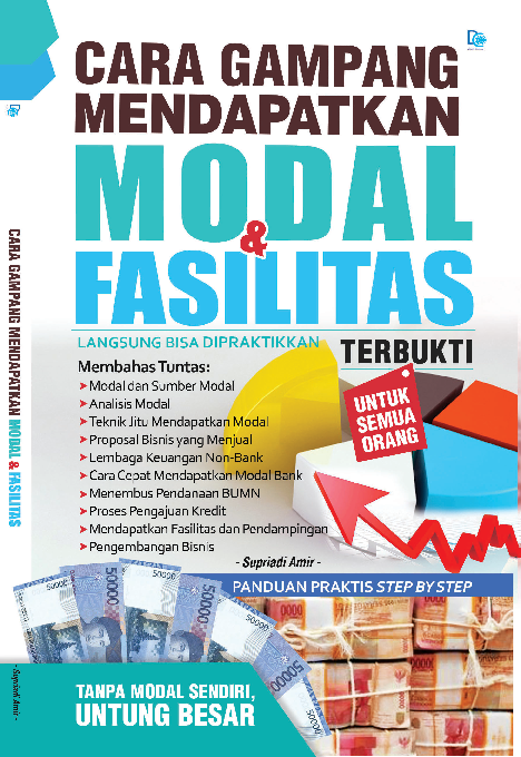 Cara Gampang Mendapatkan Modal dan Fasilitas