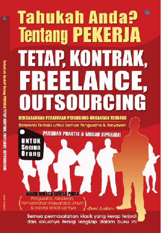 Tahukah Anda Tentang Pekerja Tetap,Kontrak,Freelance,Outsourching