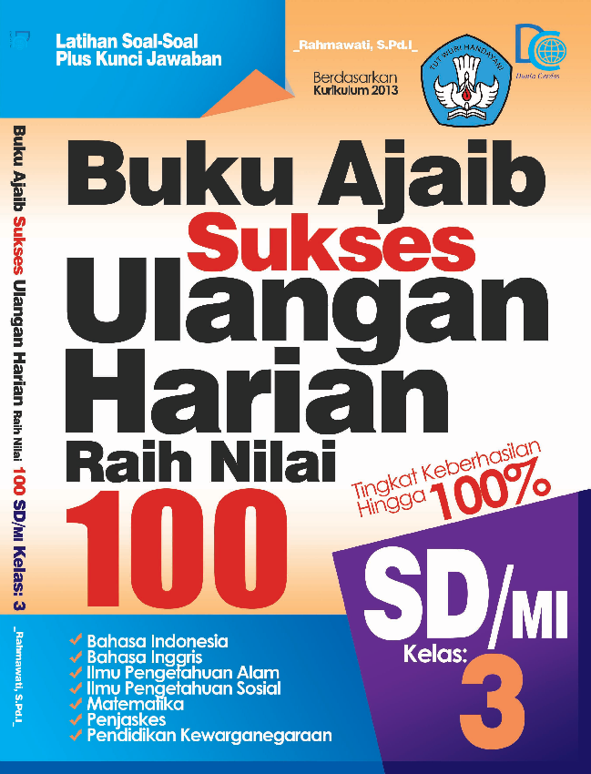 Buku Ajaib Sukses Ulangan Harian Raih Nilai 100 SD Kelas 3