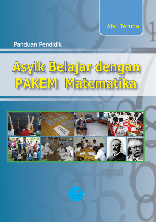 Panduan Pendidik : Asik Belajar Dengan PAKEM Matematika