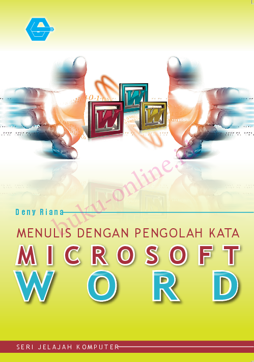 Menulis dengan Pengolah Kata Microsoft Word