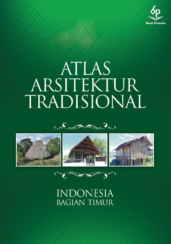 Atlas arsitektur tradisional Indonesia bagian timur