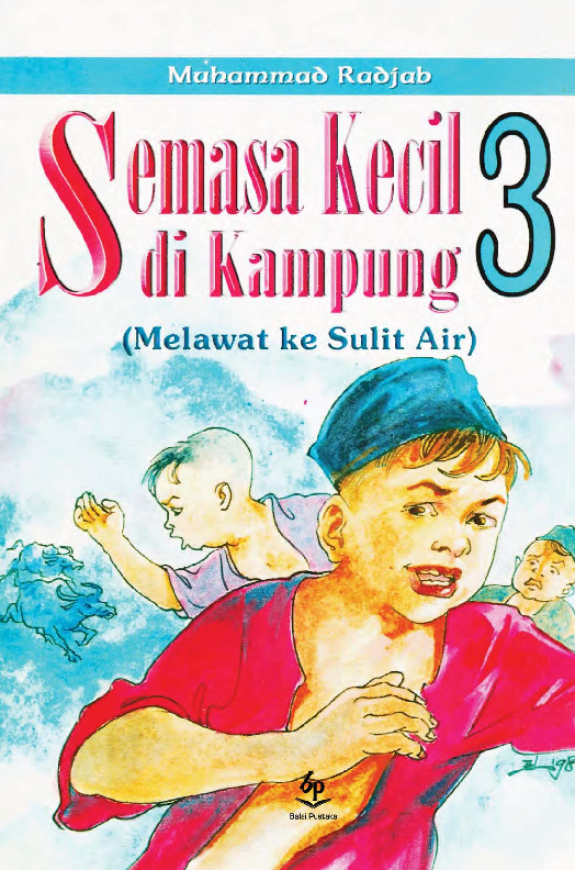 Semasa Kecil di Kampung III (Autobiografi)