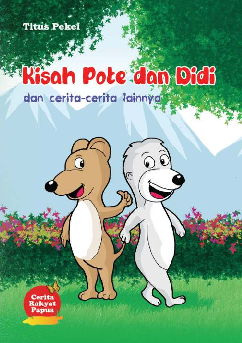 Kisah Pote dan Didi dan Cerita-cerita lainnya