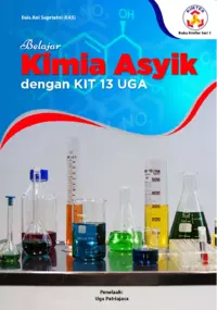 Belajar kimia asyik dengan KIT 13 UGA