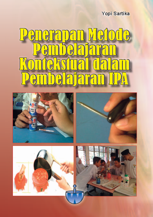 Penerapan Metode Pembelajaran Kontekstual dalam Pembelajaran IPA