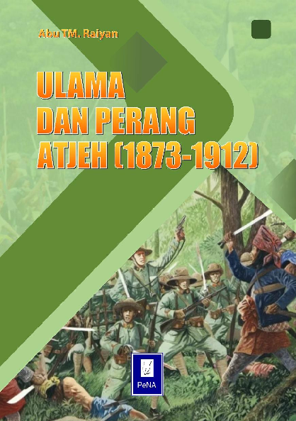 ULAMA DAN PERANG ATJEH (1873-1912)