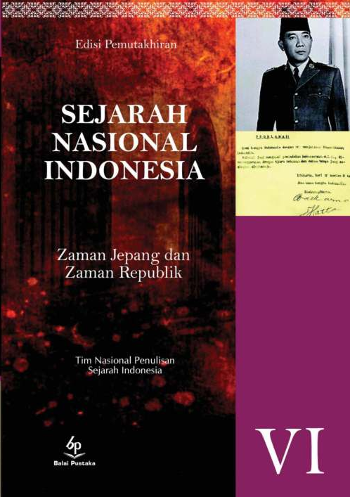 Sejarah Nasional Indonesia Jilid 6: Zaman Jepang & Zaman Republik