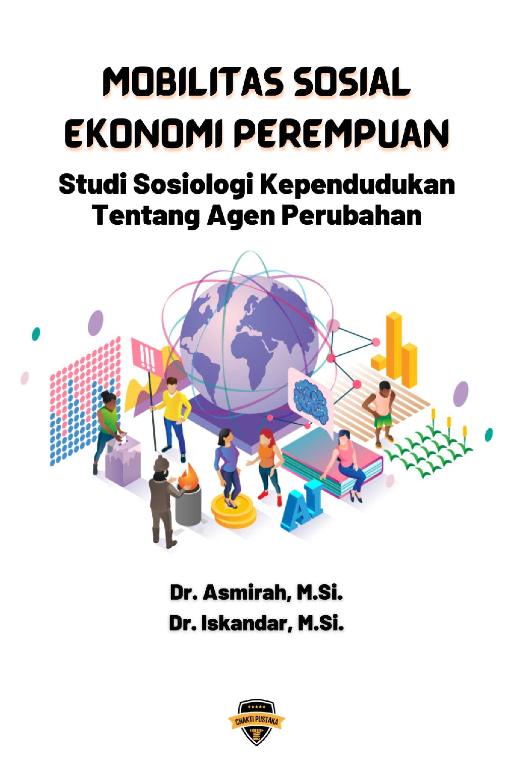 Mobilitas Sosial Ekonomi Perempuan (Studi Sosiologi Kependudukan tentang Agen Perubahan)