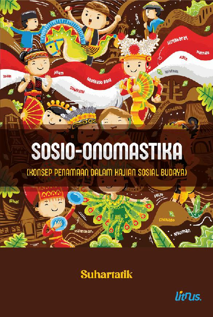 SOSIO-ONOMASTIKA (KONSEP PENAMAAN DALAM KAJIAN SOSIAL BUDAYA)