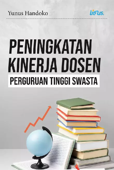 PENINGKATAN KINERJA DOSEN PERGURUAN TINGGI SWASTA