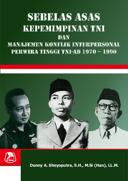 Sebelas asas kepemimpinan TNI dan manajemen konflik interpersonal perwira tinggi TNI-AD 1970 – 1990