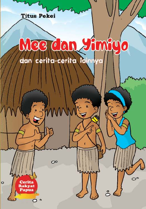 Mee dan Yimyo dan Cerita-cerita Lainnya