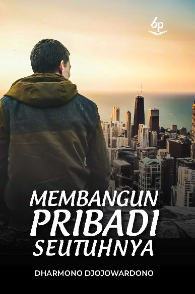 Membangun Pribadi Seutuhnya