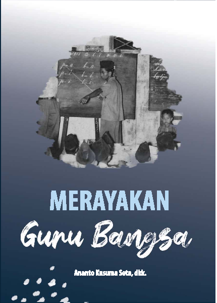 Merayakan Guru Bangsa