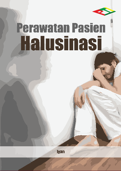 Perawatan Pasien Halusinasi