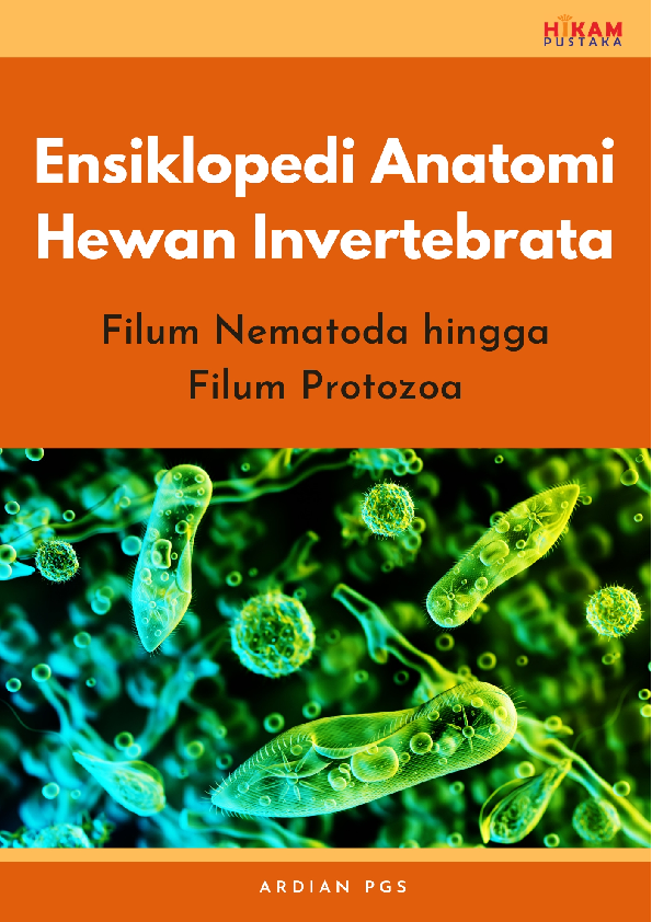 Ensiklopedi Anatomi Hewan Invertebrata: Filum Nematoda hingga Filum Protozoa