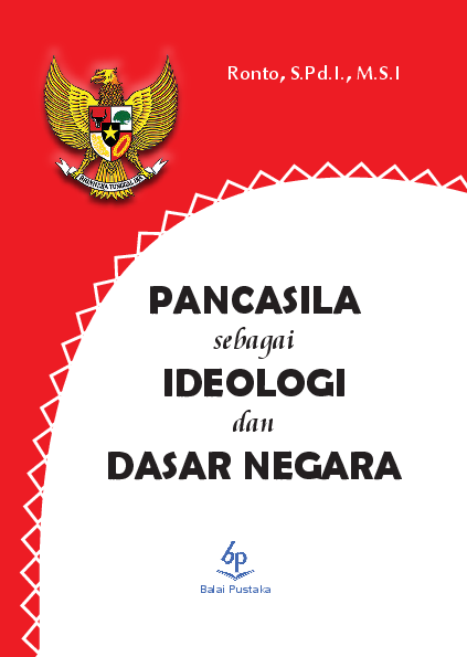 Pancasila Sebagai Ideologi Dasar Negara