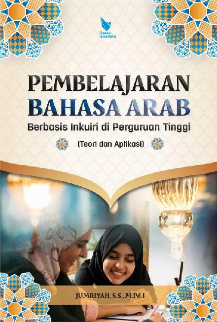 PEMBELAJARAN BAHASA ARAB BERBASIS INKUIRI DI PERGURUAN TINGGI (TEORI DAN APLIKASI)