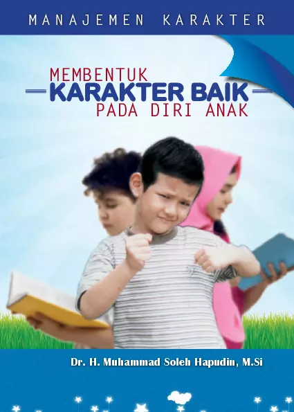 Membentuk Karakter Baik Pada Diri Anak